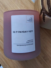Load image into Gallery viewer, &quot;I said it&quot; Candle

